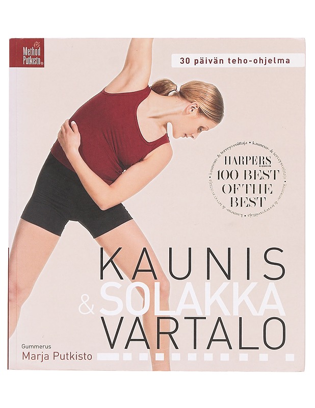 Kaunis & solakka vartalo : 30 päivän teho-ohjelma - Putkisto, Marja - Hyvinvointikirjat - 10105384105 - 0