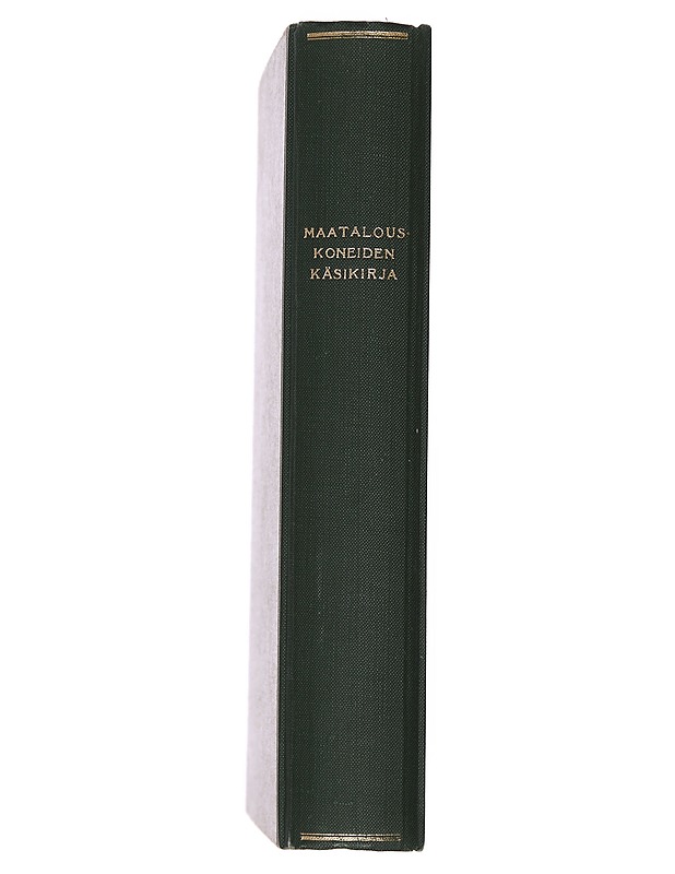 Maatalouskoneiden käsikirja - H. Ketola  - Tietokirjat - 10105384152 - 1