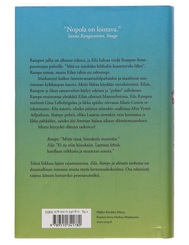 Eila, Rampe ja elämän tarkoitus - Sinikka Nopola - Romaanit ja novellit - 10105384215 - 1
