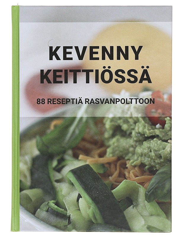 Kevenny keittiössä : 88 reseptiä rasvanpolttoon - Massinen, Sanni - Ruokakirjat - 10105384275 - 0