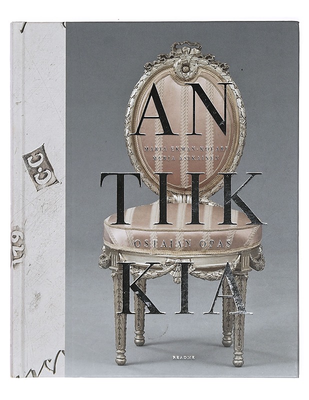 Antiikkia : ostajan opas - Ekman-Kolari, Maria - Historiakirjat - 10105384282 - 0