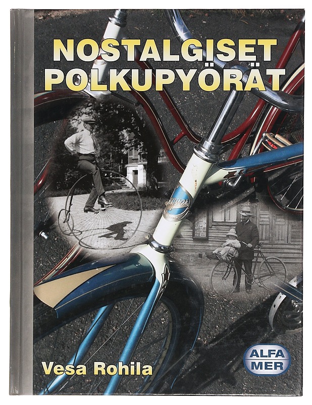 Nostalgiset polkupyörät - Vesa Rohila - Historiakirjat - 10105384290 - 0