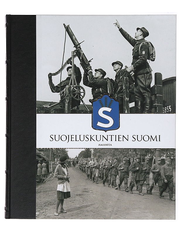 Suojeluskuntien Suomi - Roselius, Aapo - Historiakirjat - 10105384302 - 0