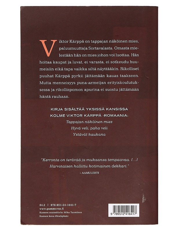 Tappajan näköinen mies ; Hyvä veli, paha veli ; Ystävät kaukana - Matti Rönkä - Jännitys ja dekkarit - 10105384328 - 2