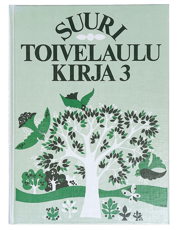Suuri toivelaulukirja. 3 - Vuoristo, Aapeli - Musiikki- ja elokuvakirjat - 10105384338 - 0