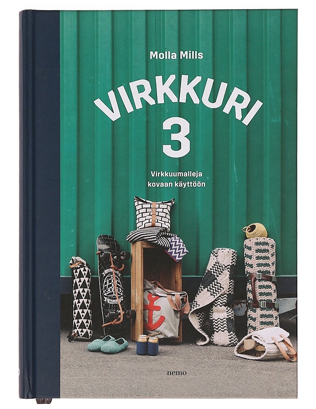 Virkkuri. 3, Virkkuumalleja kovaan käyttöön - Mills, Molla - Tietokirjat ja oppaat - 10105384354 - 0