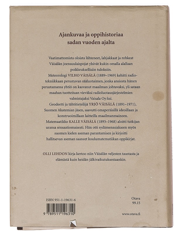 Oman tien kulkijat : veljekset Vilho, Yrjö ja Kalle Väisälä - Olli Lehto - Elämäkerrat ja muistelmat - 10105384356 - 1