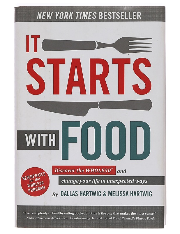 It Starts With Food - Dallas Hartwig & Melissa Hartwig - Ruokakirjat - 10105384386 - 0