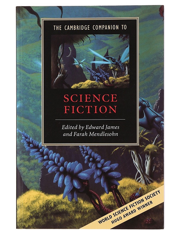 The Cambridge companion to science fiction - James, Edward - Fantasia- ja scifi - 10105384408 - 0