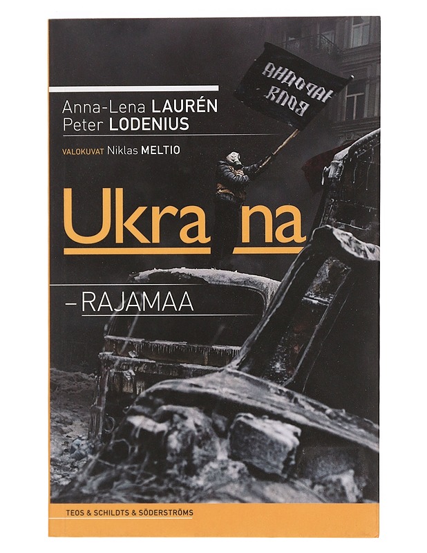 Ukraina - rajamaa - Laurén, Anna-Lena - Historiakirjat - 10105384415 - 0