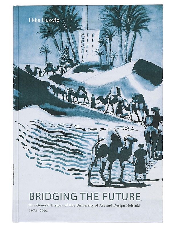 Bridging the Future - Huovio, Ilkka - Tietokirjat ja oppaat - 10105384442 - 0
