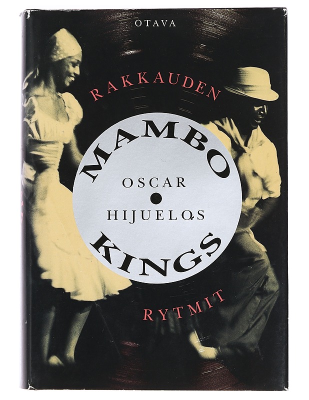 Mambo Kings : rakkauden rytmit - Hijuelos, Oscar - Musiikki- ja elokuvakirjat - 10105384452 - 0