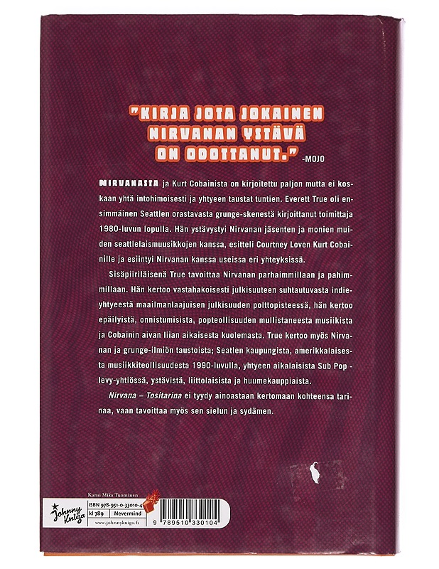 Nirvana : tositarina - True, Everett - Elämäkerrat ja muistelmat - 10105384464 - 1