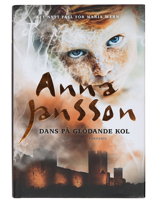 Dans på glödande kol : [ett nytt fall för Maria Wern] : [spänningsroman] - Anna Jansson - Romaanit ja novellit - 10105384528 - 0