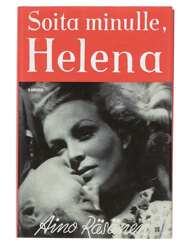 Soita minulle, Helena - Aino Räsänen - Romaanit ja novellit - 10105384540 - 0