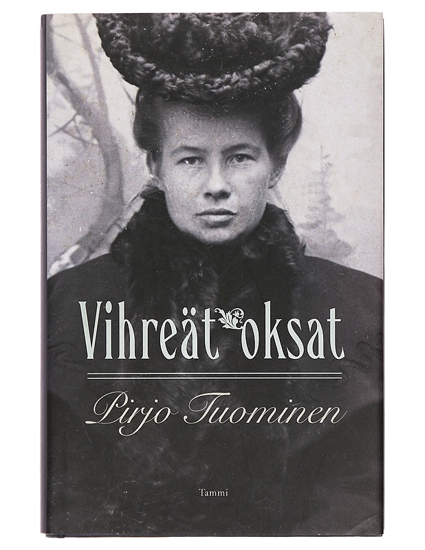 Vihreät oksat - Pirjo Tuominen - Historiakirjat - 10105384548 - 0