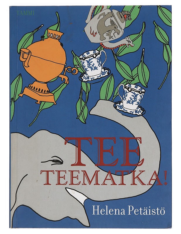 Tee teematka - Helena Petäistö - Tietokirjat ja oppaat - 10105384633 - 0