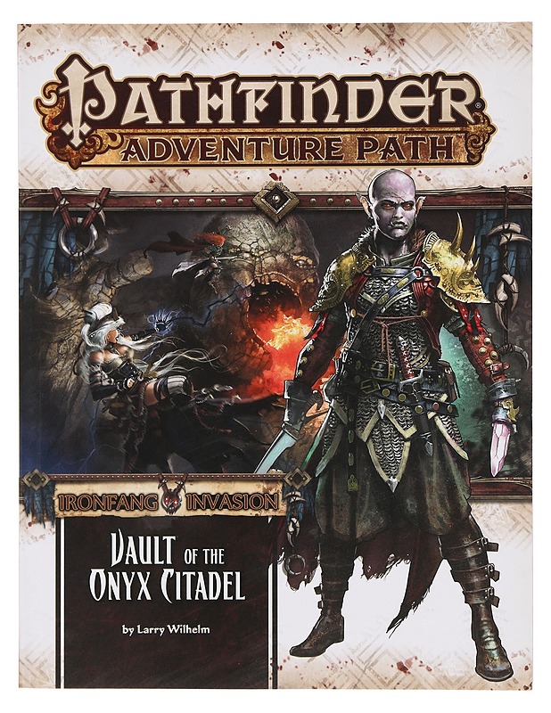 Pathfinder: Ironfang Invasion 6 of 6: Vault of the Onyx Citadel - Larry Wilhelm - Fantasia- ja scifi - 10105384664 - 0