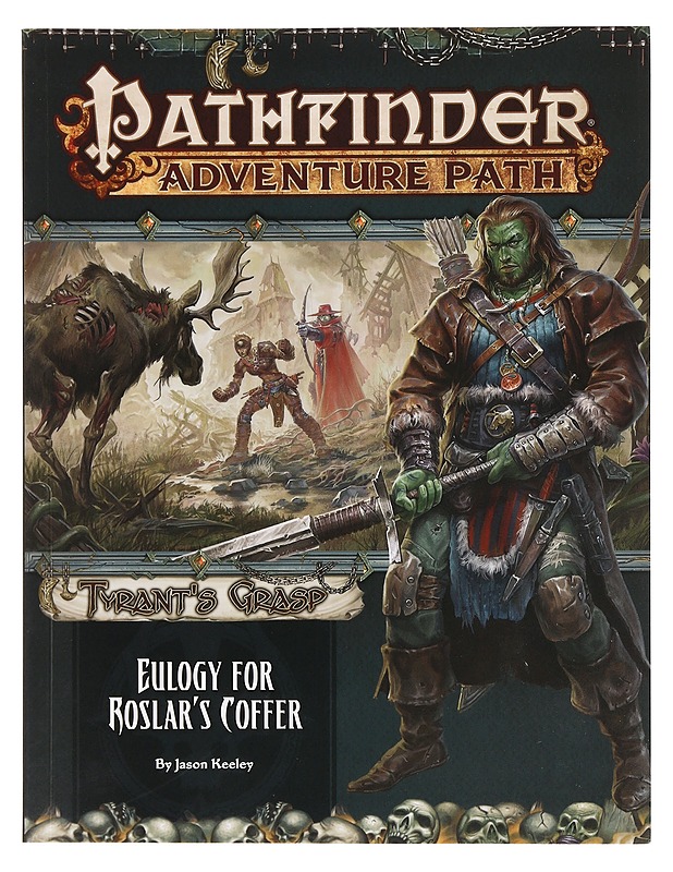 Pathfinder: Tyrant's Grasp 2 of 6 : Eulogy for Roslar's Coffer - Jason Keeley - Fantasia- ja scifi - 10105384677 - 0