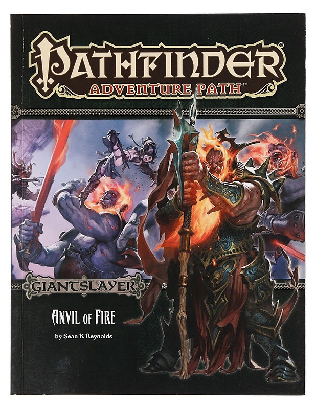Pathfinder: Giantslayer 5 of 6: Anvil of Fire - Sean K. Reynolds - Fantasia- ja scifi - 10105384714 - 0