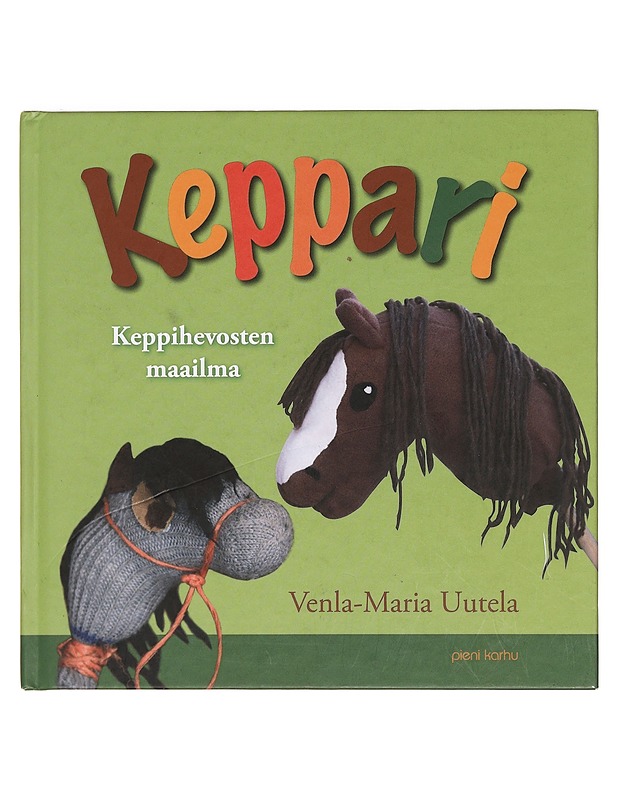 Keppari : keppihevosten maailma - Uutela, Venla-Maria - Lastenkirjat - 10105384770 - 0