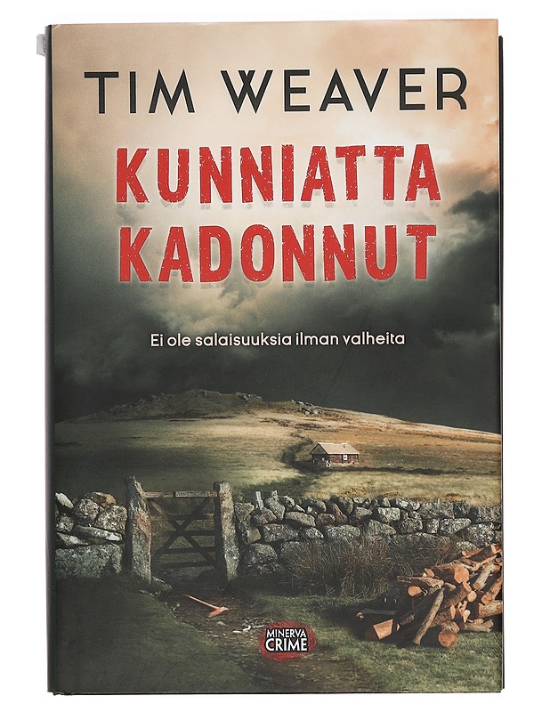 Kunniatta kadonnut - Weaver, Tim - Jännitys ja dekkarit - 10105384778 - 0