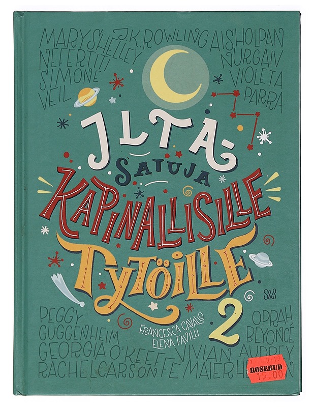 Iltasatuja kapinallisille tytöille. 2 - Favilli, Elena - Lastenkirjat - 10105384783 - 0