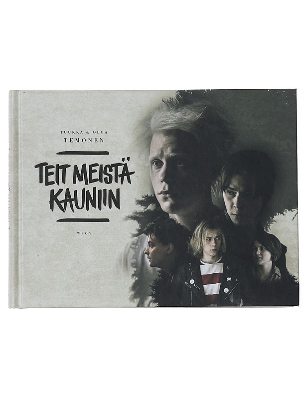 Teit meistä kauniin : Apulanta - Temonen, Tuukka - Elämäkerrat ja muistelmat - 10105384795 - 0