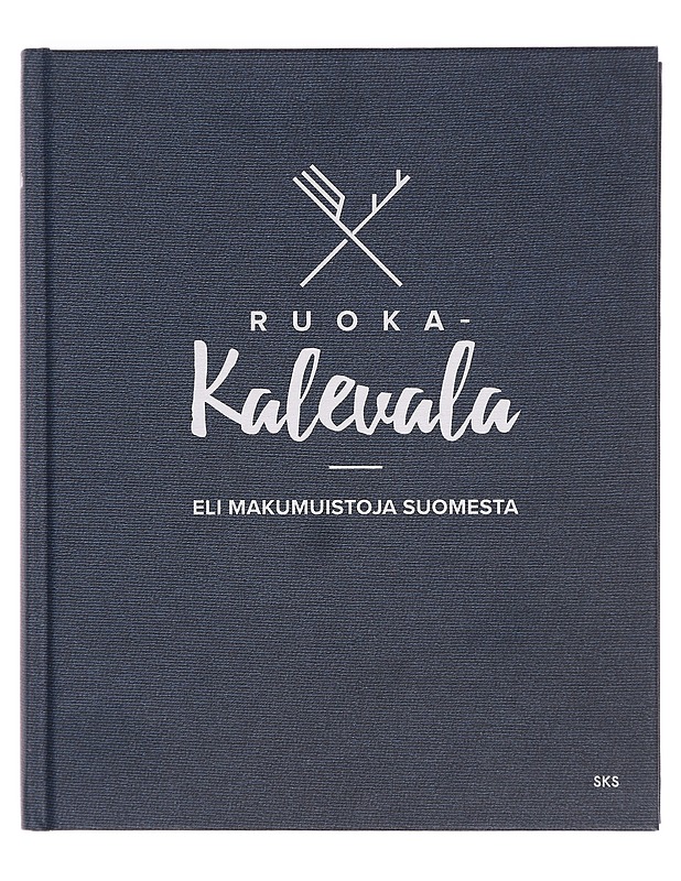 Ruoka-Kalevala, eli, Makumuistoja Suomesta - Hurme, Juha - Kirja lahjaksi - 10105384814 - 0