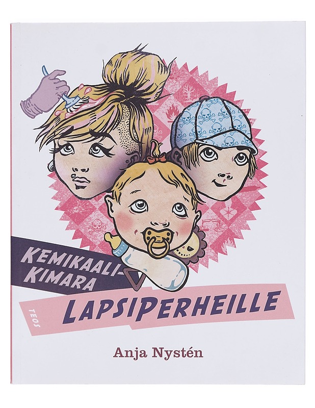 Kemikaalikimara lapsiperheille - Anja Nystén - Tietokirjat ja oppaat - 10105384967 - 0