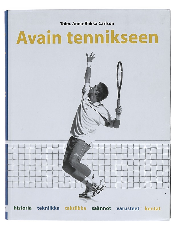 Avain tennikseen - Carlson, Anna-Riikka - Tietokirjat ja oppaat - 10105384968 - 0