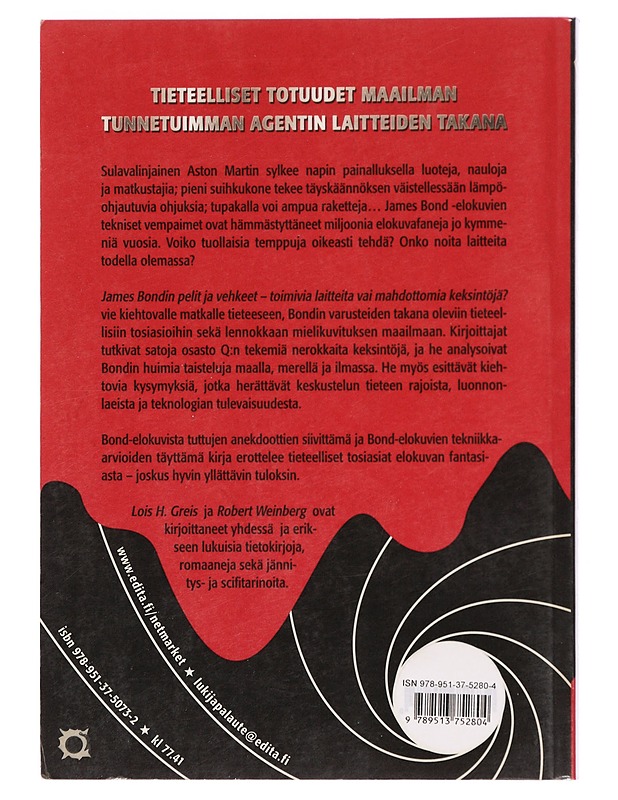 James Bondin pelit ja vehkeet : toimivia laitteita vai mahdottomia keksintöjä? - Gresh, Lois H. - Historiakirjat - 10105384978 - 1