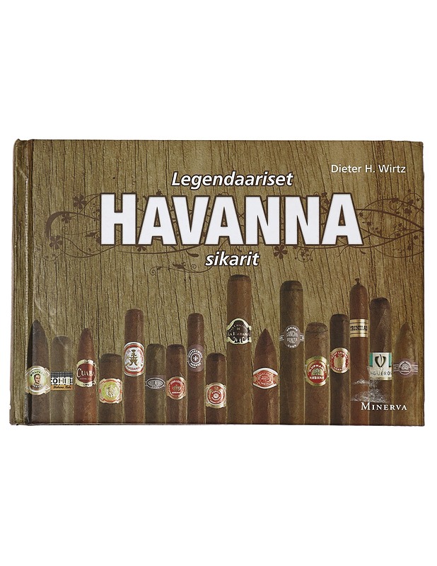 Legendaariset Havanna-sikarit - Wirtz, Dieter H. - Tietokirjat ja oppaat - 10105385006 - 0