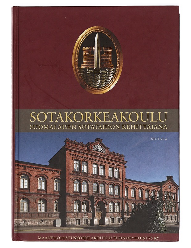 Sotakorkeakoulu suomalaisen sotataidon kehittäjänä - Kotro, Arto - Tietokirjat ja oppaat - 10105385024 - 0