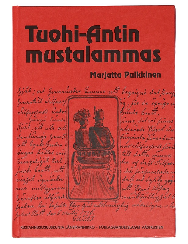 Tuohi-Antin mustalammas : Tositapahtumiin pohjautuva historiallinen kertomus - Marjatta Pulkkinen - Historiakirjat - 10105385033 - 0