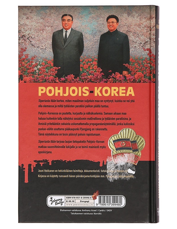 Pohjois-Korea : Siperiasta itään - Jouni Hokkanen - Historiakirjat - 10105385104 - 1