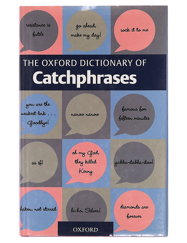 The Oxford dictionary of catchphrases - Farkas, Anna - Tietokirjat ja oppaat - 10105385155 - 0