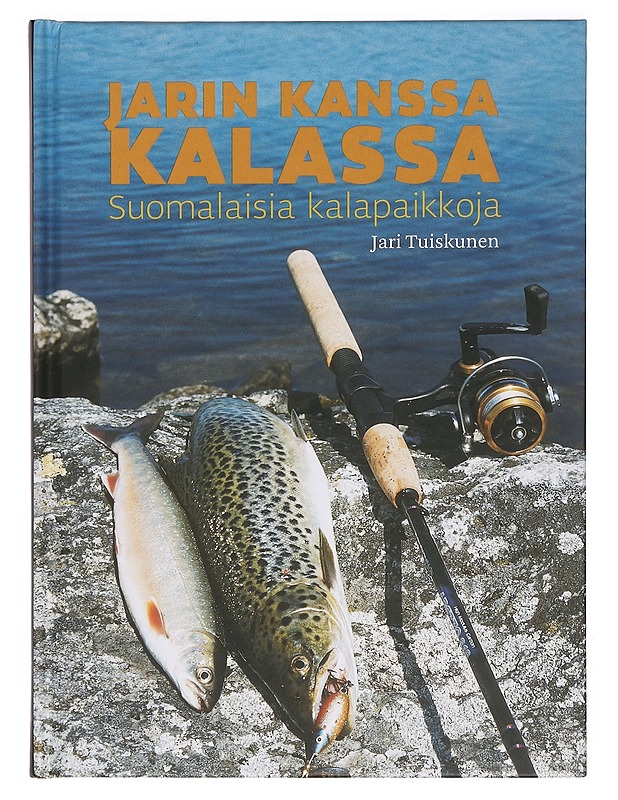 Jarin kanssa kalassa : suomalaisia kalapaikkoja - Tuiskunen, Jari - Tietokirjat ja oppaat - 10105385234 - 0