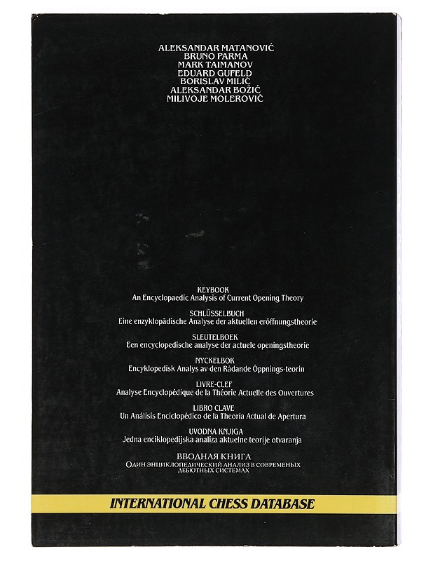 New in chess 1970-1982 : keybook, an encyclopaedic analysis of current opening theory, osa A - Matanovic, Aleksandar - Tietokirjat ja oppaat - 10105385288 - 1