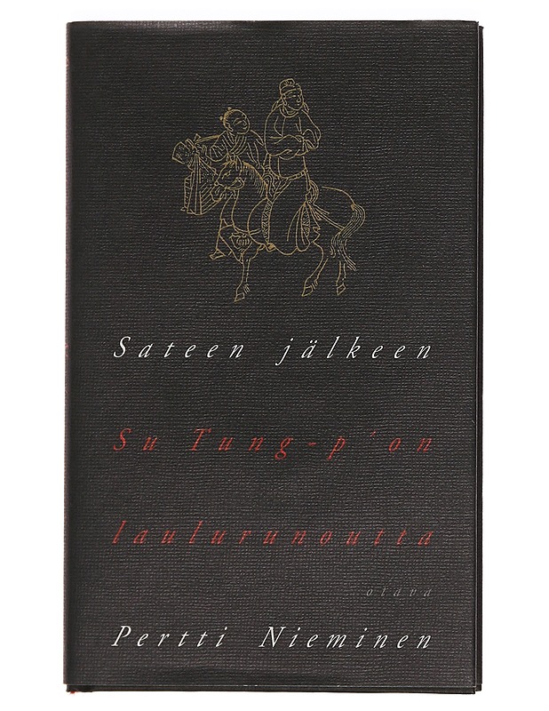 Sateen jälkeen : Su Tung-p'on laulurunoutta - Su, Tung-p'o - Runot ja näytelmät - 10105385384 - 0