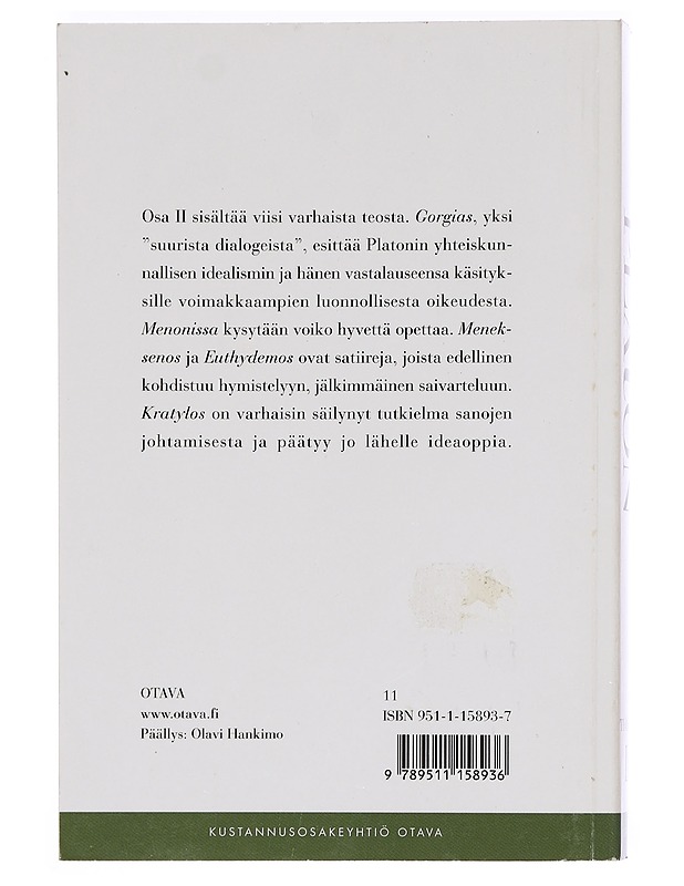 Teokset. Toinen osa, Gorgias ; Menon ; Meneksenos ; Euthydemos ; Kratylos - Platon - Tietokirjat ja oppaat - 10105385437 - 1