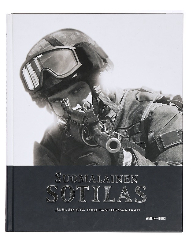Suomalainen sotilas. [1], Jääkäristä rauhanturvaajaan - Lantz, Mikko - Historiakirjat - 10105385480 - 0