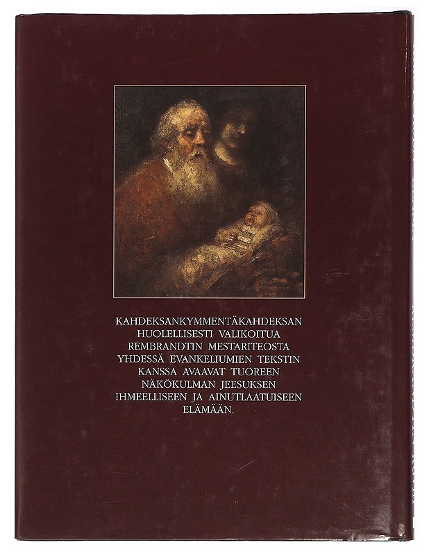 Kristuksen elämä Rembrandtin kuvin - Rembrandt - Elämäkerrat ja muistelmat - 10105385484 - 1