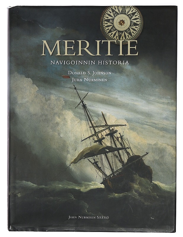 Meritie : navigoinnin historia - Johnson, Donald S. - Historiakirjat - 10105385522 - 0