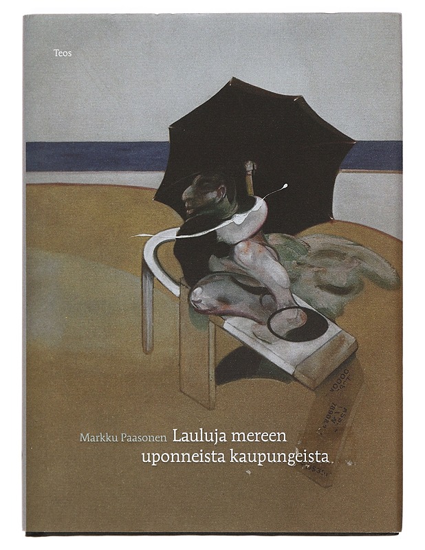 Lauluja mereen uponneista kaupungeista - Markku Paasonen - Romaanit ja novellit - 10105385525 - 0