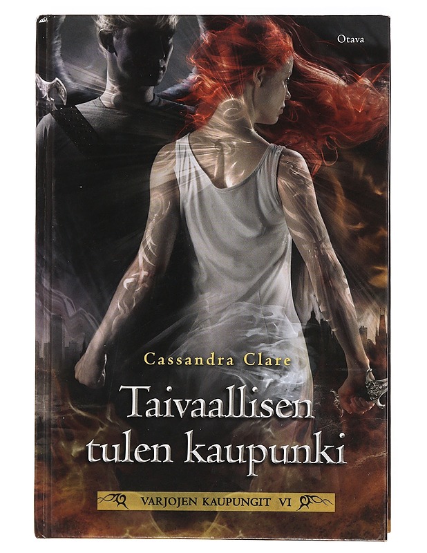 Varjojen kaupungit. VI, Taivaallisen tulen kaupunki - Clare, Cassandra - Fantasia- ja scifi - 10105385540 - 0