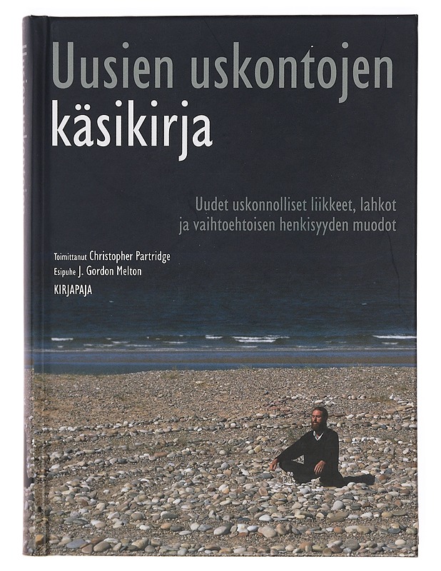 Uusien uskontojen käsikirja : uudet uskonnolliset liikkeet, lahkot ja vaihtoehtoisen henkisyyden muodot - Partridge, Christopher - Tietokirjat ja oppaat - 10105385558 - 0