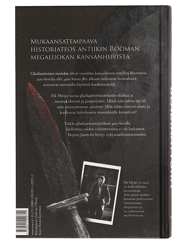 Gladiaattorit : taistelijat kuoleman areenoilla - Meijer, Fik - Historiakirjat - 10105385578 - 1