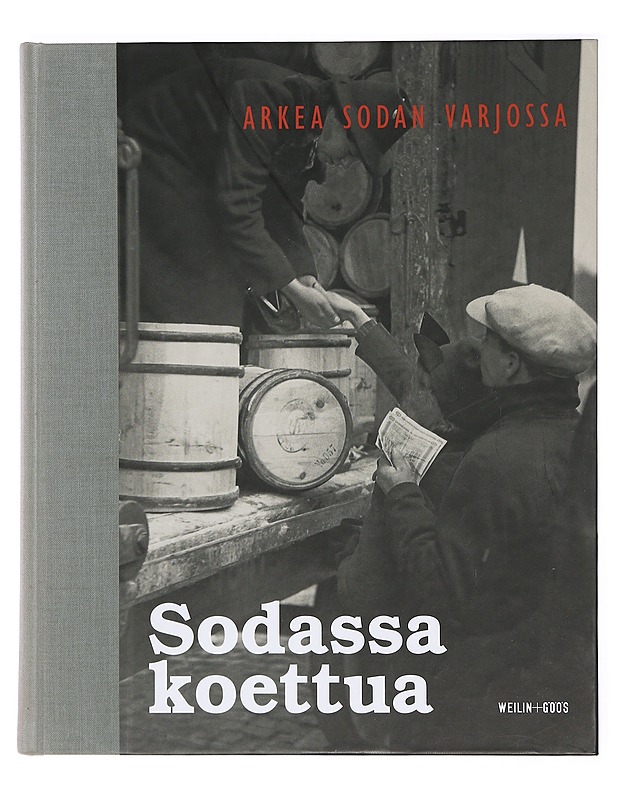 Sodassa koettua. Osa 3, Arkea sodan varjossa - Sari Näre - Historiakirjat - 10105385627 - 0