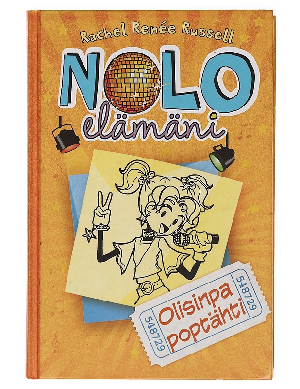 Nolo elämäni: Olisinpa poptähti - Russell, Rachel Renée - Nuorten kirjat - 10105385658 - 0